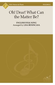 Oh! Dear! What Can the Matter Be? SSA choral sheet music cover Thumbnail